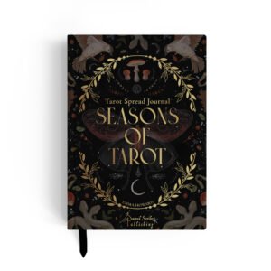 Seasons of Tarot A guided tarot journal with 66 spreads, daily affirmations, and intuitive prompts for self-reflection, transformation, and conscious connection.